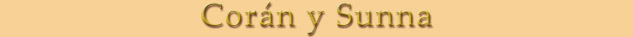 Cor&aacute;n y Sunna